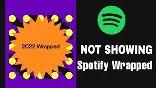 fix Spotify Wrapped 2022 Not Showing | how to see Spotify wrapped