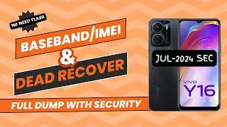 Vivo Y16 V2204 Dead Bood Repair Full Process | imei & Baseband Repair 100% 2024 Security✅