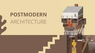 POSTMODERN ARCHITECTURE | What Is That Unforgettable Line?