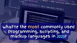 Top Programming, scripting, and markup languages in 2023