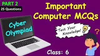 Class 6 : Cyber Olympiad Quiz | PART - 2 | Important Questions | Oswaal Books | Computer Quiz