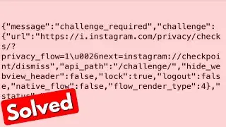 Fix instagram privacy check error | checkpoint required problem solution