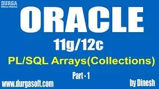 Oracle || PL/SQL Arrays(Collections) Part - 1 by Dinesh