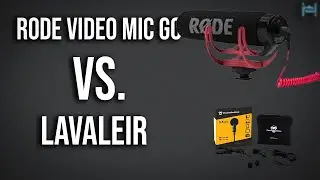 Rode VideoMic Go vs Lavalier Microphone