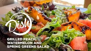 Grilled Peach, Watermelon and Spring Greens Salad