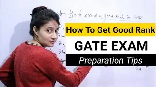 How to get Good Rank in GATE exam | Preparation Tips for GATE 2021