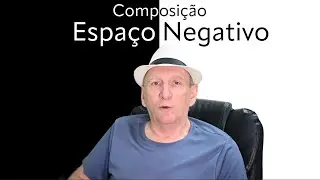 Composição de Imagens: Espaço Negativo