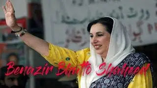 Benazir Bhutto Shaheed