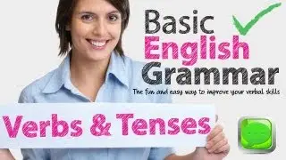 English Grammar Lessons - Verbs and Tenses | Learning English Lessons