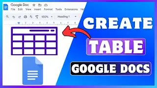 How To Make Table In Google Docs | Create A Table In Google Docs