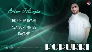Artur Jalavyan - Popurri (Hop hop Jivani, Asa vor imn es, Gayane) | Армянская музыка