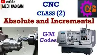 Class [2] CNC Programming ||Absolute and Incremental Coordinate System ||G & M codes|| Tutorial 15||
