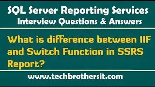 What is difference between IIF and Switch Function in SSRS Report - SSRS Interview Questions