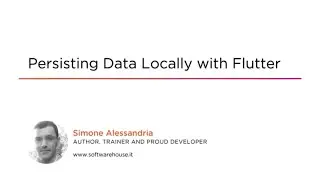 Flutter Skills: Persisting Data Locally with Flutter Course Preview