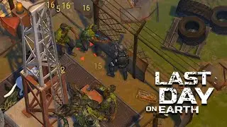 Last Day On Earth  Survival ПРОКАЧИВАЕМ ФОРТ МОСС С 5 по 10