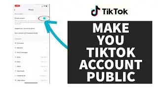 How to Unprivate Your TikTok Account on Android (Quick & Easy!) | Make Tiktok Account Public