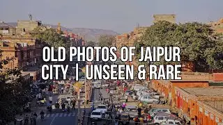 Old Photos Of Jaipur City | Unseen & Rare