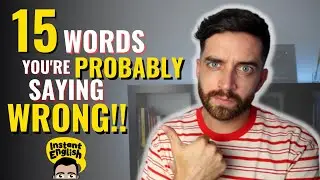 15 Words you’re probably saying WRONG!! ❌