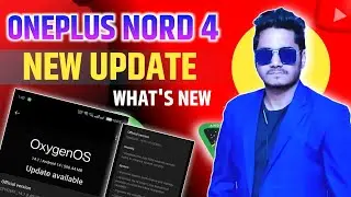 OnePlus Nord 4 another Update | August Security Patch |battery drains fix | Camera stability | HDR