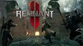 🔴Кооперативное ГОРЕНИЕ ➤ Remnant 2 ➤ #1