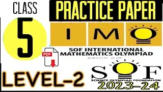 IMO Class 5 Level 2 Practice Paper | SOF Maths Olympiad Grade 5 model paper |silverzone Level 2