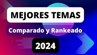 Mejores Temas WordPress 2024 🔝 Mis top recomendaciones