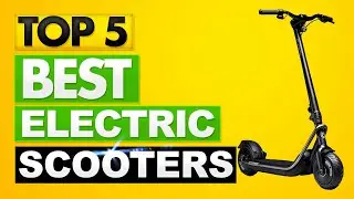 Best Electric Scooter 2021 [TOP 5 Picks in 2021] ✅✅✅