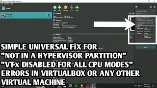 HOW TO FIX NOT IN A HYPERVISOR PARTITION & VT-x DISABLED FOR ALL CPU MODES ERRORS IN VIRTUALBOX