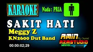 SAKIT HATI [Karaoke nada PRIA Meggy Z]