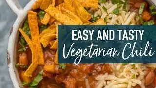 The BEST Vegetarian Chili Recipe