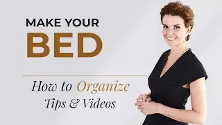 Get Organized - Make Your Bed