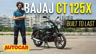 2022 Bajaj CT 125X review - Built to last | First Ride | Autocar India