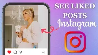 How to See Liked Posts on Instagram in 2024 (New Feature!)