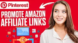 How To Promote Amazon Affiliate Links On Pinterest (BEST STRATEGY)