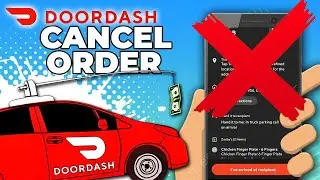 How to Cancel an Order on Doordash in 2024