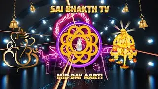 LIVE SHIRDI SHRI SAI MID DAY AARTI DHARSHAN,SAI BHAKTH TV HD