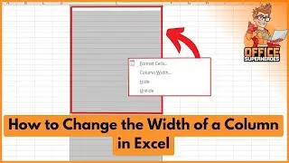 How to Change the Width of a Column in Excel