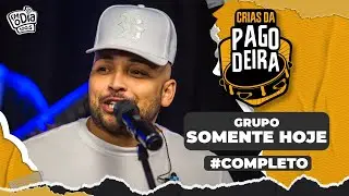 Pagodeira - Somente Hoje (Crias da Pagodeira)
