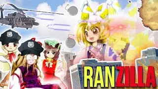 【Touhou】Ranzilla!