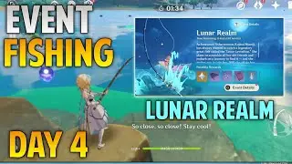 [ EVENT ] Fishing Lunar Realm Day 4 Genshin Impact