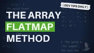 DevTips Daily: JavaScript FlatMap array method