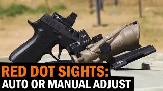 Red Dot Sights: Auto Adjust or Manual Adjust