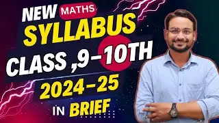 NEW Syllabus 😯 2024-25 | MATHS CLASS 9th  AND 10Th