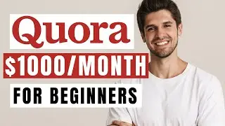How to Make Money on Quora for Beginners | Make Money Online 2023