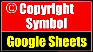 Google Sheets - Copyright Symbol in Google Sheets - ©️ ✅