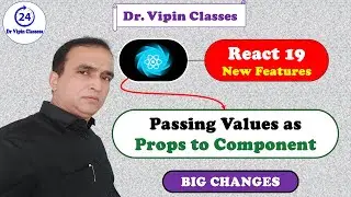 13. React 19 Passing Variable as Props to Component in Hindi | Dr. Vipin Classes