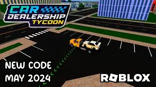 Roblox Car Dealership Tycoon New Code May 2024