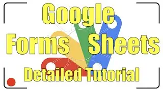 Apps Script | Forms and Sheets Playlist | Detailed Tutorial