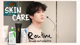 My Simple but EFFECTIVE Skin Care Routine + How I cleared my Acne