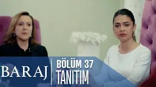 Baraj 37. Bölüm Tanıtımı